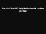 [PDF] Everyday Osho: 365 Daily Meditations for the Here and Now [PDF] Online