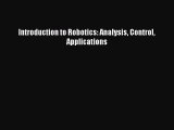 Download Introduction to Robotics: Analysis Control Applications PDF