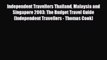 PDF Independent Travellers Thailand Malaysia and Singapore 2003: The Budget Travel Guide (Independent
