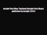 PDF Insight Flexi Map: Thailand (Insight Flexi Maps) published by Insight (2012) Free Books
