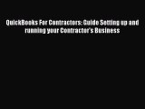 [PDF] QuickBooks For Contractors: Guide Setting up and running your Contractor's Business [Read]