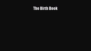 Download The Birth Book Ebook Free