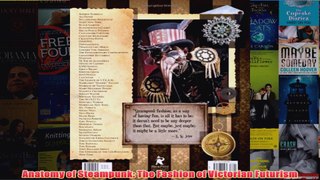 Download PDF  Anatomy of Steampunk The Fashion of Victorian Futurism FULL FREE