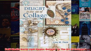 Download PDF  FW Media North Light BooksDelight In The Art Of Collage FULL FREE