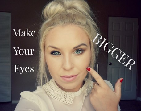 How to make your eyes look BIGGER I HUGE EYES