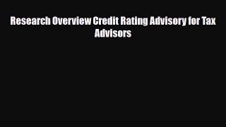 [PDF] Research Overview Credit Rating Advisory for Tax Advisors Read Online