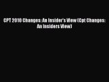 PDF CPT 2010 Changes: An Insider's View (Cpt Changes: An Insiders View) PDF Book Free