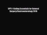 Download CPT® Coding Essentials for General Surgery/Gastroenterology 2016 Free Books