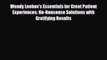 PDF Wendy Leebov's Essentials for Great Patient Experiences: No-Nonsense Solutions with Gratifying