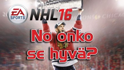 NHL 16 (PS4)... No onko se hyvä?