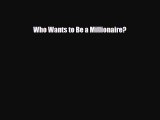 [PDF] Who Wants to Be a Millionaire? Read Online