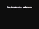 [PDF] Timeshare Vacations For Dummies Read Online