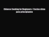 PDF Chinese Cooking for Beginners / Cocina china para principiantes Free Books