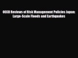 [PDF] OECD Reviews of Risk Management Policies Japan: Large-Scale Floods and Earthquakes Download