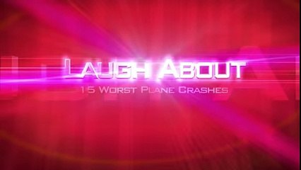 15 WORST PLANE CRASHES (2015)