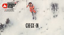 Check In - Fieberbrunn Kitzbüheler Alpen - Swatch Freeride World Tour 2016