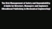 [PDF] The Risk Management of Safety and Dependability: A Guide for Directors Managers and Engineers