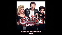 DNCE Cake By The Ocean (From Grease Live! Music From The Television Event / Audio)