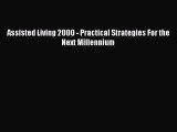 Read Assisted Living 2000 - Practical Strategies For the Next Millennium Ebook Free