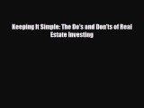 [PDF] Keeping It Simple: The Do's and Don'ts of Real Estate Investing Download Full Ebook
