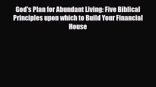 [PDF] God's Plan for Abundant Living: Five Biblical Principles upon which to Build Your Financial