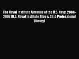 Read The Naval Institute Almanac of the U.S. Navy: 2006-2007 (U.S. Naval Institute Blue & Gold