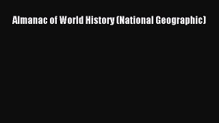 Download Almanac of World History (National Geographic) PDF Online