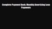 [PDF] Complete Payment Book: Monthly Amortizing Loan Payments Read Online
