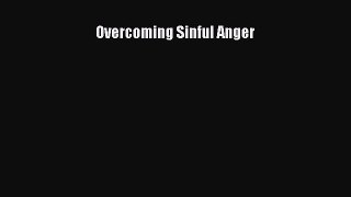 Read Overcoming Sinful Anger Ebook Free