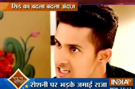 Jamai Raja 7th March 2016 Sid Hua Roshni Par Gussa jis se Roshani ne choda Ghar