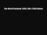 Read The World Factbook: 2005: CIA's 2004 Edition Ebook Free
