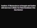 Download Conflicts: 15 Masterpieces of Struggle and Conflict with Exercises to Make You Think