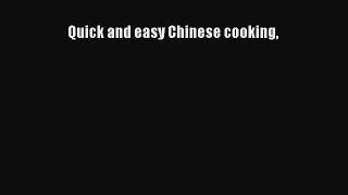 PDF Quick and easy Chinese cooking Free Books