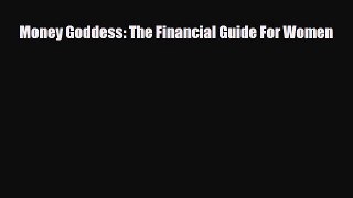 [PDF] Money Goddess: The Financial Guide For Women Download Full Ebook