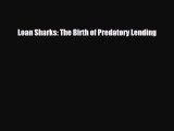 [PDF] Loan Sharks: The Birth of Predatory Lending Download Full Ebook