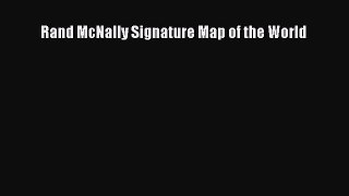 Read Rand McNally Signature Map of the World Ebook Free