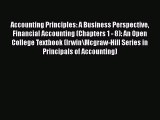 [PDF] Accounting Principles: A Business Perspective Financial Accounting (Chapters 1 - 8):