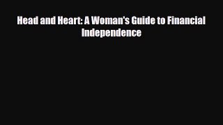 [PDF] Head and Heart: A Woman's Guide to Financial Independence Download Full Ebook