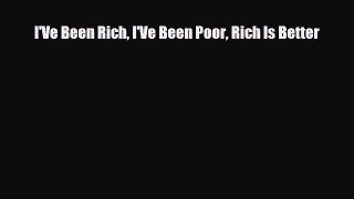 [PDF] I'Ve Been Rich I'Ve Been Poor Rich Is Better Download Online