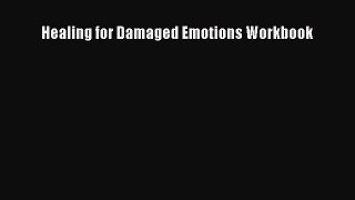 Download Healing for Damaged Emotions Workbook PDF Online