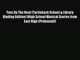 Download Turn Up The Heat (Turtleback School & Library Binding Edition) (High School Musical