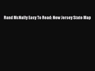 Read Rand McNally Easy To Read: New Jersey State Map PDF Free