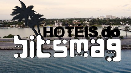 Hotéis do Bitsmag - MIAMI