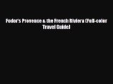 Download Fodor's Provence & the French Riviera (Full-color Travel Guide) Free Books