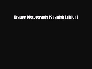 [Download] Krause Dietoterapia (Spanish Edition) [PDF] Online