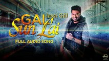 Gal Sun Lai (Full Audio Song) - Jassi Gill - Latest Punjabi Song 2016 - Speed Records - YouTube