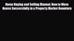 [PDF] Home Buying and Selling Manual: How to Move House Successfully in a Property Market Downturn