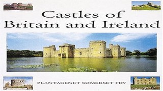 Read Castles of Britain and Ireland  The Ultimate Reference Book  A Region By Region Guide to over