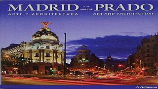 Read Madrid y el Prado   Madrid and the Prado  Arte y arquitectura   Art and Architecture  English