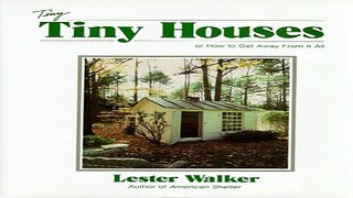 Read Tiny Tiny Houses  or How to Get Away From It All Ebook pdf download